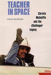 Cover of: Teacher in space: Christa McAuliffe and the Challenger legacy