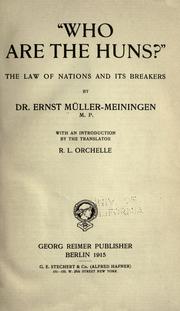 Cover of: Who are the Huns?: The law of nations and its breakers