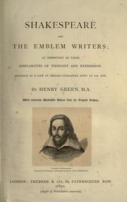 Cover of: Shakespeare and the emblem writers: an exposition of their similarities of thought and expression.  Preceded by a view of emblem-literature down to A. D. 1616.
