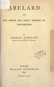 Cover of: Abelard and the origin and early history of universities by Gabriel Compayré