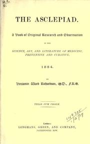 Cover of: Asclepiad: a book of original research and observation in the science, art, and literature of medicine, preventive and curative.