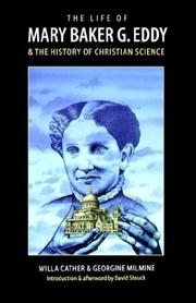 Cover of: The life of Mary Baker G. Eddy and the history of Christian Science