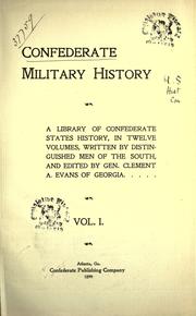 Cover of: Confederate military history: a library of Confederate States history, in twelve volumes