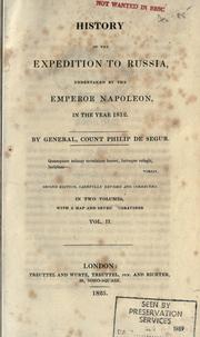 Cover of: History of the expedition to Russia, undertaken by the Emperor Napoleon, in the year 1812.