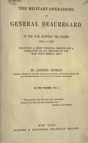 Cover of: The military operations of General Beauregard in the war between the States