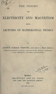 Cover of: Theory of electricity and magnetism by Arthur Gordon Webster