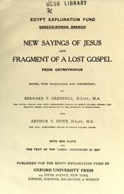 Cover of: New sayings of Jesus and fragment of a lost gospel from Oxyrhynchus
