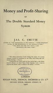 Cover of: Money and profit-sharing: or, The double standard money system