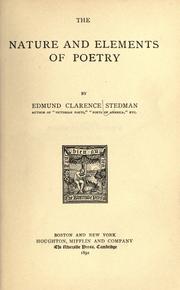 The nature and elements of poetry by Edmund Clarence Stedman