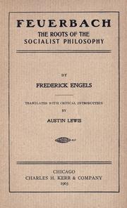 Cover of: Feuerbach, the roots of the socialist philosophy