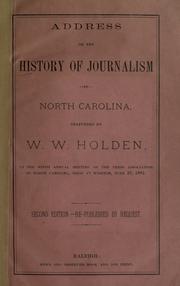 Cover of: Address on the history of journalism in North Carolina by W. W. Holden