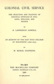 Cover of: Colonial civil service: the selection and training of colonial officials in England, Holland, and France