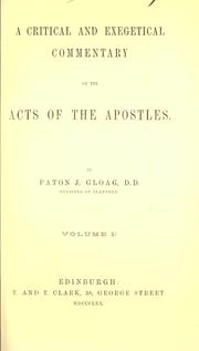 Cover of: A critical and exegetical commentary on the Acts of the Apostles by Paton James Gloag