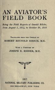 Cover of: An aviators field book, being the field reports of Oswald Bölcke, from August 1, 1914 to October 28, 1916