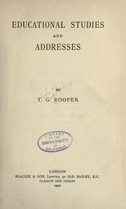 Cover of: Educational studies and addresses by T. G. Rooper