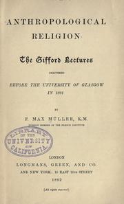 Cover of: Anthropological religion: the Gifford lectures delivered before the University of Glasgow in 1891
