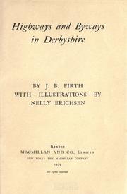 Cover of: Highways and byways in Derbyshire by J. B. Firth