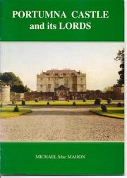Portumna castle and its lords by Michael Mac Mahon