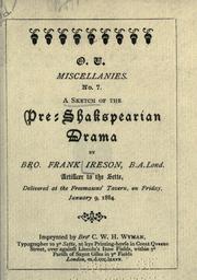 Cover of: A sketch of the pre-Shakespearian drama by Frank Ireson