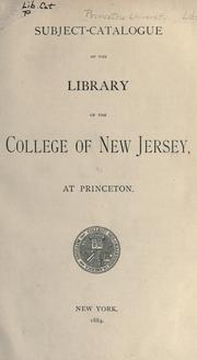 Cover of: Subject-catalogue of the Library of the College of New Jersey: at Princeton.