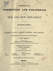 Cover of: A critical commentary and paraphrase on the Old and New Testament and the Apocrypha
