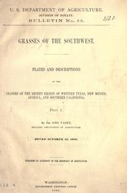 Cover of: Grasses of the Southwest.: Plates and descriptions of the grasses of the desert region of western Texas, New Mexico, Arizona, and southern California.