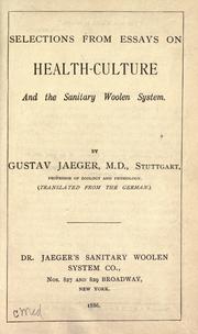 Cover of: Selections from essays on health-culture and the sanitary woolen system by Gustav Jäger