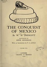 The conquest of Mexico by William Hickling Prescott