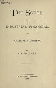 Cover of: South: its industrial, financial, and political condition.