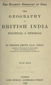 Cover of: The geography of British India, political & physical by George Smith