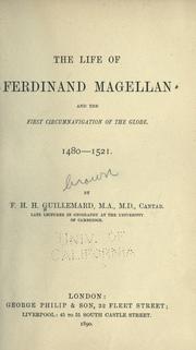 Cover of: The life of Ferdinand Magellan, and the first circumnavigation of the globe. by Francis Henry Hill Guillemard