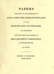 Papers relative to the marriage of King James the Sixth of Scotland, with the Princess Anna of Denmark; A.D. M.D.LXXXIX by James Thomson Gibson Craig