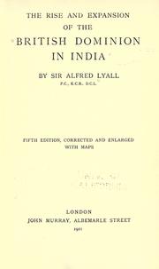 Cover of: The rise and expansion of the British dominion in India