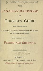 Cover of: Canadian handbook and tourist's guide: giving a description of Canadian lake and river scenery and places of historical interest, with the best spots for fishing and shooting