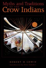 Cover of: Myths and traditions of the Crow Indians