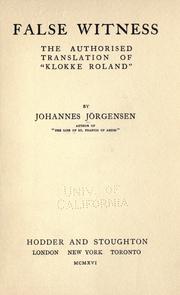 Cover of: False witness: the authorized translation of "Klokke Roland"