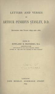 Cover of: Letters and verses of Arthur Penrhyn Stanley, D.D.: between the years 1829 and 1881