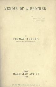 Memoir of a brother by Thomas Hughes