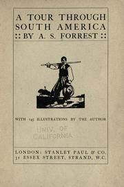 Cover of: A tour through South America by A. S. Forrest