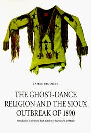 Cover of: The ghost-dance religion and the Sioux outbreak of 1890