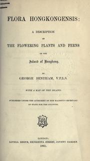Cover of: Flora Hongkongensis: a description of the flowering plants and ferns of the island of Hongkong.