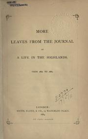 Cover of: More leaves from the journal of a life in the Highlands, from 1862 to 1882.