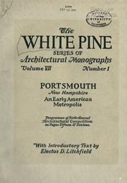 Cover of: An architectural monographs on Portsmouth, N. H. by Electus D. Litchfield