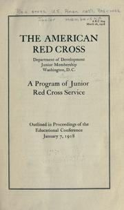 Cover of: A program of junior Red cross service: outlined in proceedings of the Educational conference, January 7, 1918.