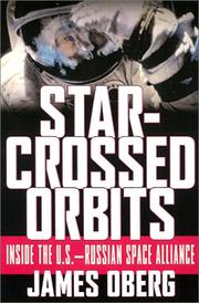 Cover of: Star-crossed orbits: inside U.S.-Russian space alliance