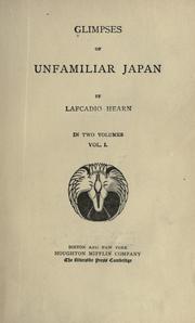 Cover of: Glimpses of unfamiliar Japan.