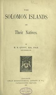 The Solomon Islands and their natives by Guppy, H. B.