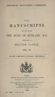 Cover of: The manuscripts of His Grace the Duke of Rutland ... by Great Britain. Royal Commission on Historical Manuscripts.