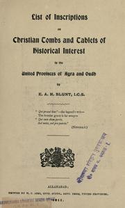 Cover of: List of inscriptions on Christian tombs and tablets of historical interest in the United Provinces of Agra and Oudh