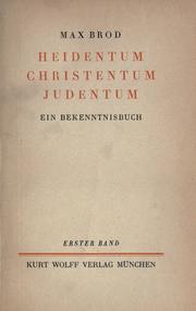 Cover of: Heidentum, Christentum, Judentum by Brod, Max